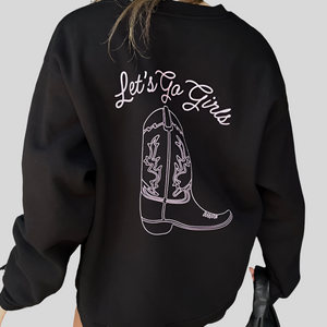 Let's Go Girl Crew Neck Sweatshirt