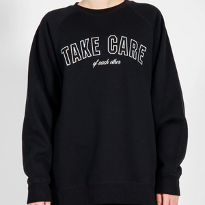 Take Care of Each Other Crew by Brunette the Label